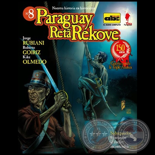 SOPREPASADOS: la invasión se vuelve incontebible - Colección: PARAGUAY RETA REKOVE N° 8 - Guiones:  JORGE RUBIANI / ROBERTO GOIRIZ / KIKE OLMEDO - Año 2014